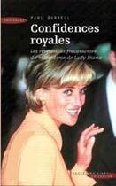 Couverture du livre « Confidences royales » de Paul Burrell aux éditions Seine