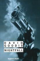Couverture du livre « Nightfall » de David Goodis aux éditions Rivages
