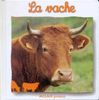 Couverture du livre « Vache (la) » de Scheidhauer-Fradin N aux éditions Milan