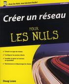 Couverture du livre « Creer un reseau 9e pour les nuls » de Doug Lowe aux éditions First Interactive