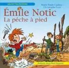 Couverture du livre « Emile Notic : la pêche à pied » de Christophe Laze et Marie-Paule Cadieu aux éditions Gisserot