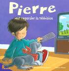 Couverture du livre « Pierre veut regarder la television » de Deredel-Rogeon aux éditions Hemma