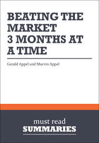 Couverture du livre « Summary: beating the market, 3 months at a time - review and analysis of the appels' book » de  aux éditions Business Book Summaries