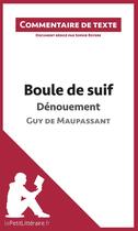 Couverture du livre « Boule de suif de Maupassant : dénouement » de Sophie Royere aux éditions Lepetitlitteraire.fr