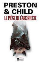 Couverture du livre « Le piège de l'architecte » de Douglas Preston et Lincoln Child aux éditions Archipel