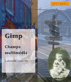 Couverture du livre « Gimp » de Gabrielle Latreille aux éditions Digit Books