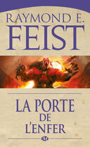 Couverture du livre « La guerre des démons Tome 2 : la porte de l'enfer » de Raymond Elias Feist aux éditions Bragelonne