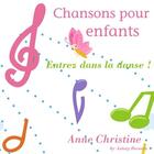 Couverture du livre « Entrez dans la danse ! ; chansons pour enfants » de  aux éditions La Compagnie Du Savoir