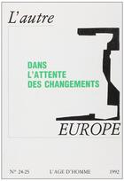 Couverture du livre « Autre Europe 24-25 1992 » de Autre Euro aux éditions L'age D'homme