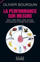 Couverture du livre « La performance sur mesure » de Olivier Bourquin aux éditions Favre