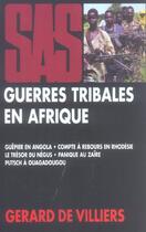 Couverture du livre « SAS ; thématique ; guerres tribales en Afrique » de Gerard De Villiers aux éditions Malko