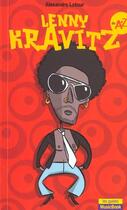 Couverture du livre « Lenny Kravitz De A A Z » de Alexandre Latour aux éditions L'express