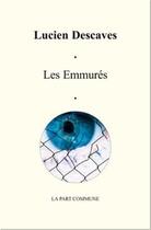 Couverture du livre « Les emmurés » de Lucien Descaves aux éditions La Part Commune