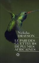 Couverture du livre « Le pari des getteurs de plumes africaines » de Nicholas Drayson aux éditions Des Deux Terres