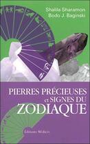 Couverture du livre « Pierres précieuses et signes du zodiaque » de Shalila Sharamon et Bodo J. Baginski aux éditions Medicis
