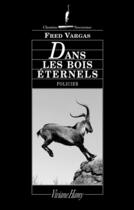 Couverture du livre « Dans les bois éternels » de Fred Vargas aux éditions Viviane Hamy