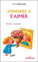 Couverture du livre « Apprendre à s'aimer » de Pierre Pradervand aux éditions Editions Jouvence