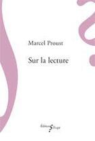 Couverture du livre « Sur la lecture » de Marcel Proust aux éditions Sillage