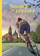 Couverture du livre « Dossard de légende Tome 2 ; un espoir en jaune » de Laurent David aux éditions Les Ardents Editeurs