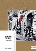 Couverture du livre « Le soldat maudit » de Annie Szuba aux éditions Nombre 7