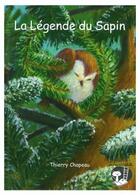 Couverture du livre « La légende du sapin » de Thierry Chapeau aux éditions Pemf