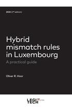 Couverture du livre « Hybrid mismatch rules in Luxembourg » de Oliver R. Hoor aux éditions Legitech