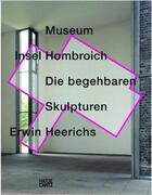 Couverture du livre « Museum insel hombroich die begehbaren skulpturen erwin heerichs /allemand » de Blomeke Christel aux éditions Hatje Cantz