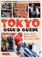 Couverture du livre « Tokyo geek's guide » de  aux éditions Tuttle