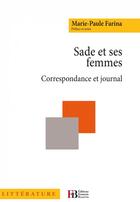Couverture du livre « Sade et ses femmes » de Marie-Paule Farina aux éditions Les Peregrines