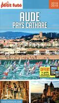 Couverture du livre « Aude, Pays cathare (édition 2018/2019) » de  aux éditions Le Petit Fute