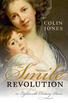 Couverture du livre « The Smile Revolution: In Eighteenth Century Paris » de Jones Colin aux éditions Oup Oxford