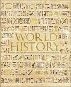 Couverture du livre « WORLD HISTORY - FROM THE ANCIENT WORLD TO THE INFORMATION AGE » de Collecti aux éditions Dorling Kindersley