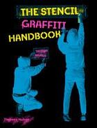 Couverture du livre « The stencil graffiti handbook » de Tristan Manco aux éditions Thames & Hudson