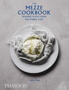 Couverture du livre « The middle eastern mezze cookbook » de Salma Hage aux éditions Phaidon Press