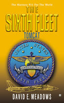 Couverture du livre « The Sixth Fleet #3: Tomcat » de Meadows David E aux éditions Penguin Group Us