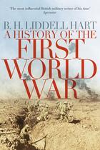 Couverture du livre « A History of the First World War » de Liddell Hart B H aux éditions Pan Macmillan