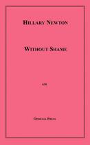 Couverture du livre « Without Shame » de Hillary Newton aux éditions Epagine