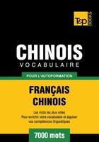 Couverture du livre « Vocabulaire Français-Chinois pour l'autoformation - 7000 mots » de Andrey Taranov aux éditions T&p Books