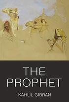 Couverture du livre « The prophet » de Khalil Gibran aux éditions Wordsworth