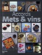 Couverture du livre « Accords mets & vins » de  aux éditions Hachette Pratique