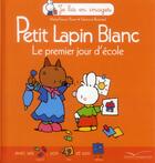 Couverture du livre « Petit Lapin Blanc ; le premier jour d'école » de Marie-France Floury et Fabienne Boisnard aux éditions Gautier Languereau