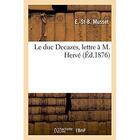 Couverture du livre « Le duc decazes, lettre a m. herve » de Musset aux éditions Hachette Bnf