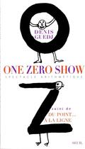 Couverture du livre « One zero show du point » de Denis Guedj aux éditions Seuil