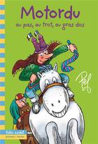 Couverture du livre « Motordu au pas, au trot, au gras dos... » de Pef aux éditions Gallimard-jeunesse