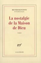 Couverture du livre « La Nostalgie de la Maison de Dieu » de Hector Bianciotti aux éditions Gallimard