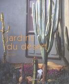 Couverture du livre « Jardins du désert » de Gary Lyons et Melba Levick aux éditions Flammarion