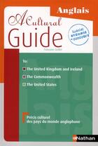 Couverture du livre « A cultural guide ; anglais ; the United Kingdom end Ireland ; the Commonwealth ; the United States (édition 2008) » de Francoise Grellet aux éditions Nathan