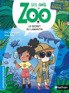 Couverture du livre « Les amis du Zoo Tome 2 : Le secret du lamantin » de Miss Paty et Eva Grynszpan aux éditions Nathan