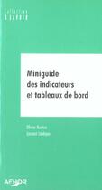 Couverture du livre « Miniguide des indicateurs et tableaux de bord » de Olivier Boutou et Laurent Leveque aux éditions Afnor