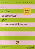 Couverture du livre « Précis d'économie » de Emmanuel Combe aux éditions Puf